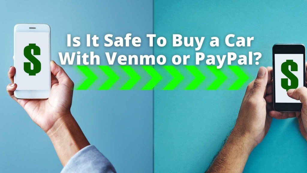 Picture of: Is It Safe To Buy a Car With Venmo or PayPal?  PrivateAuto