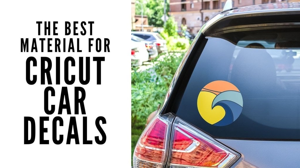 Picture of: The Best Material for Cricut Car Decals