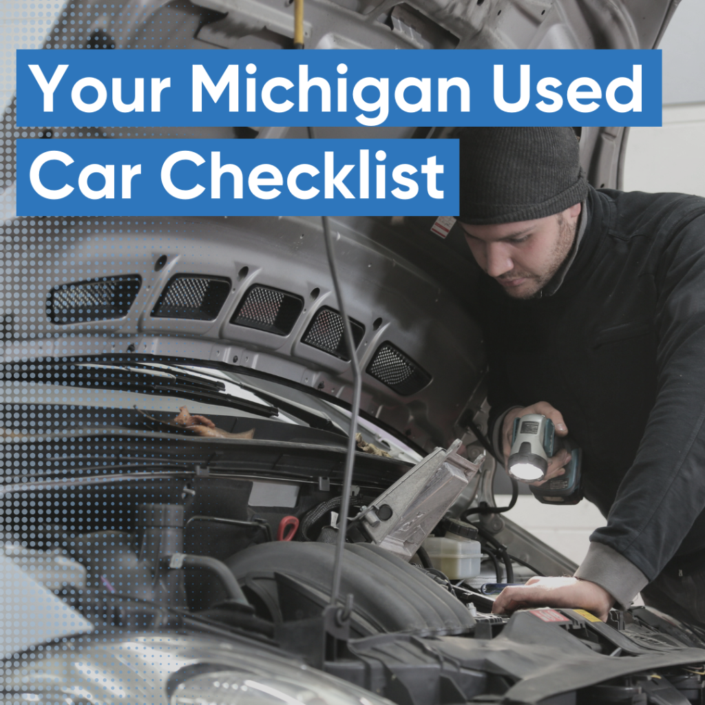 Picture of: Your Michigan Used Car Checklist